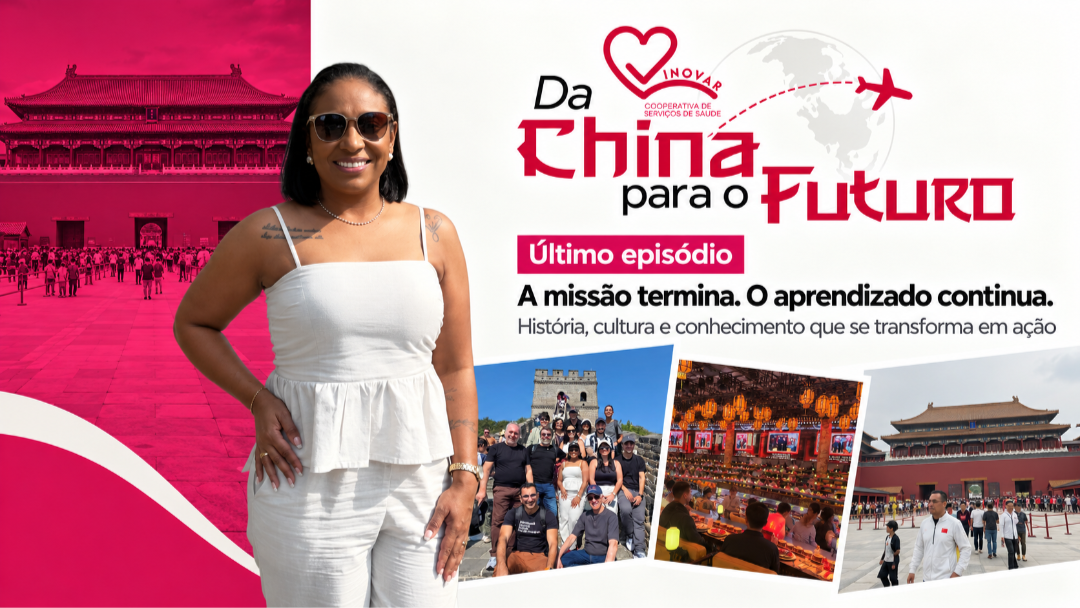 A missão termina. O aprendizado continua: o último capítulo da Inovar na China